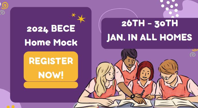 January 2024 BECE Home Mock 2024 BECE Home Mock for JHS/ BECE candidates: Register Here