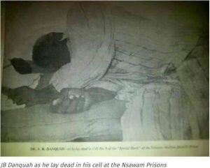 Today in history, Dr Joseph Boakye Danquah died at Nsawam prison
