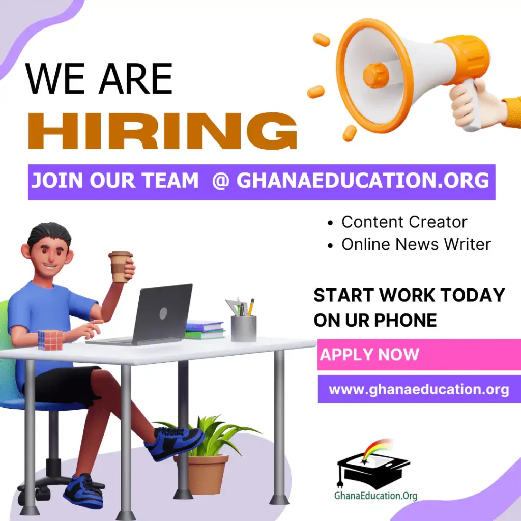 Job Vacancies for SHS and University Graduates at Ghanaeducation.org