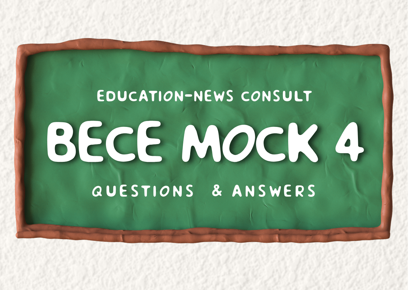 4th 2024 BECE Mock Exam (Tough Questions Set 1) Buy Here