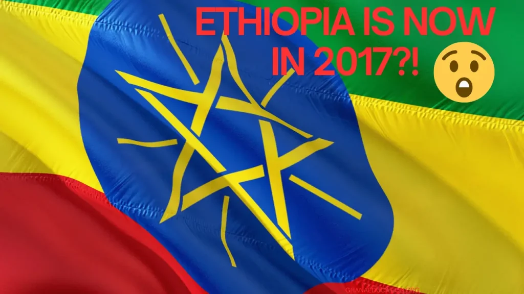 Did You Know That Ethiopia Is Seven Years Behind The World?