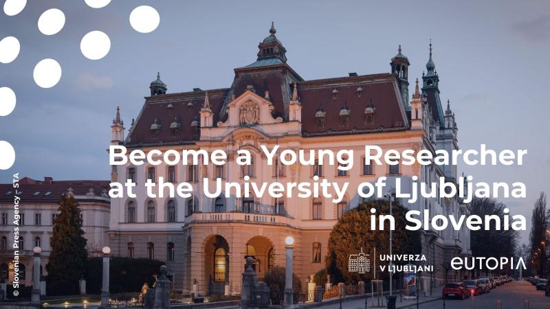 Young Researcher Scholarship at University of Ljubljana, Slovenia