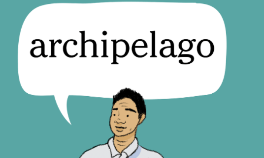 Archipelago Is Our Word of the Day