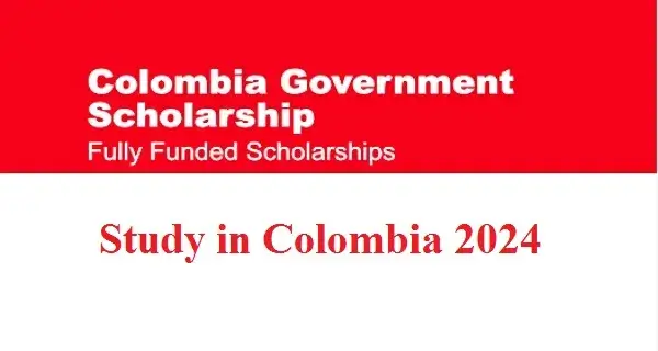 Government of Colombia Foreign Scholarship 2024