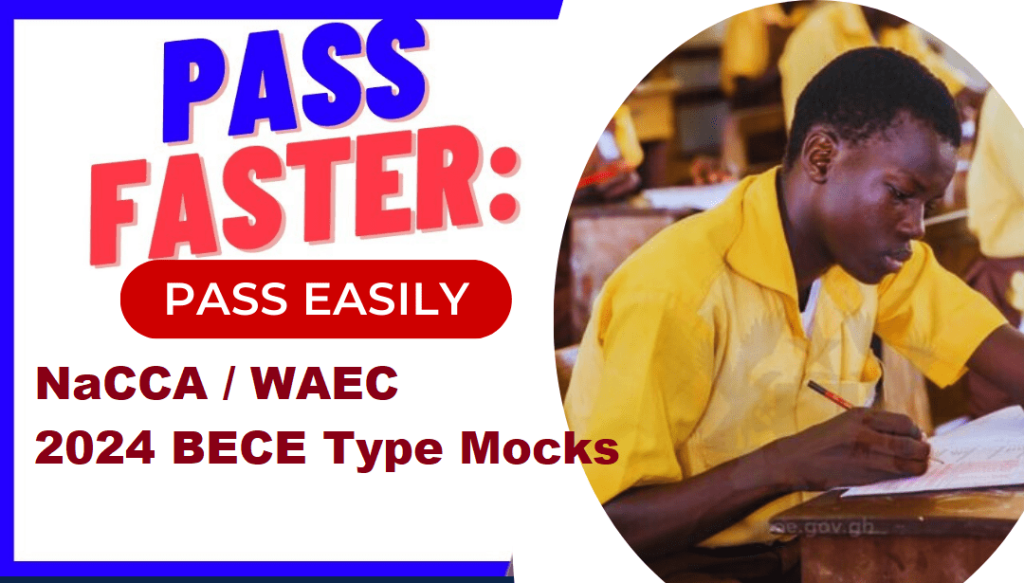 Buy NaCCA/WAEC 2024 BECE Mock Exams