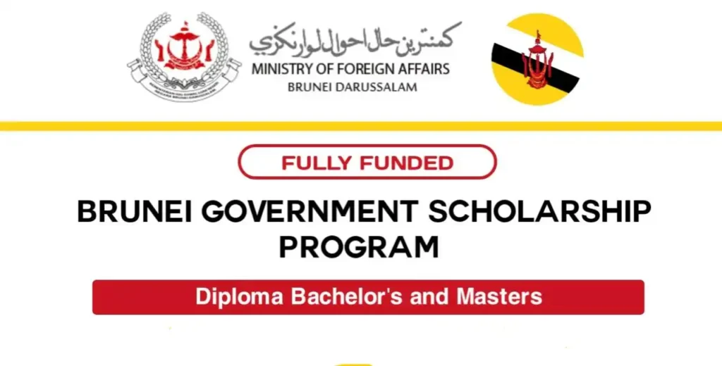 Government of Brunei Darussalam Fully Funded Undergraduate & Postgraduate