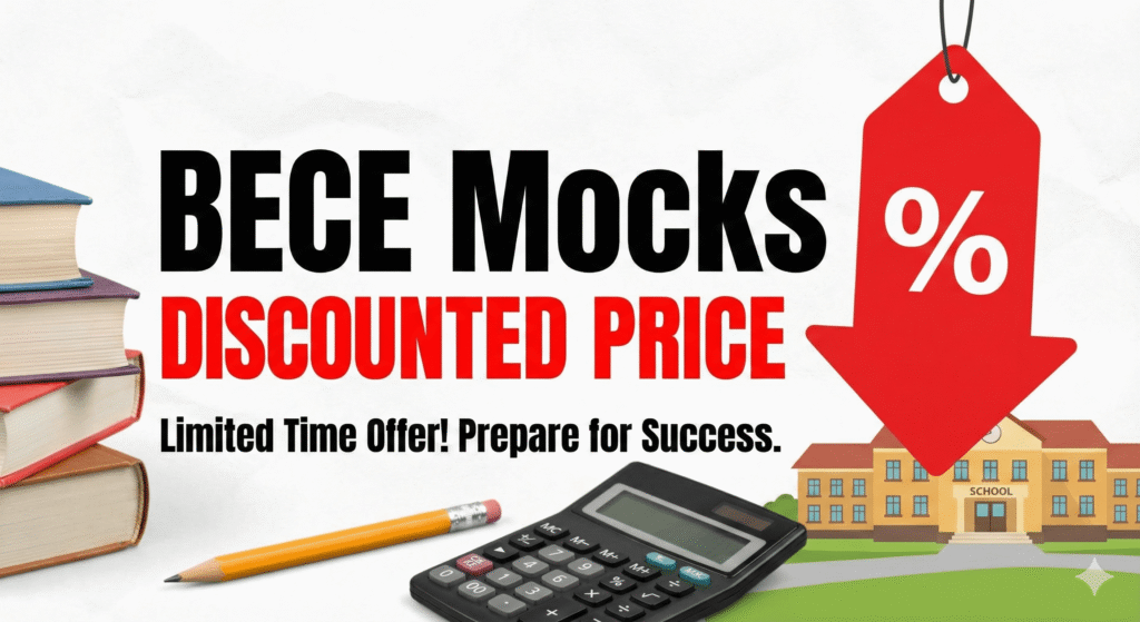 Buy 5 Top BECE 2026 Mocks at a SUPER DISCOUNTED Price Now