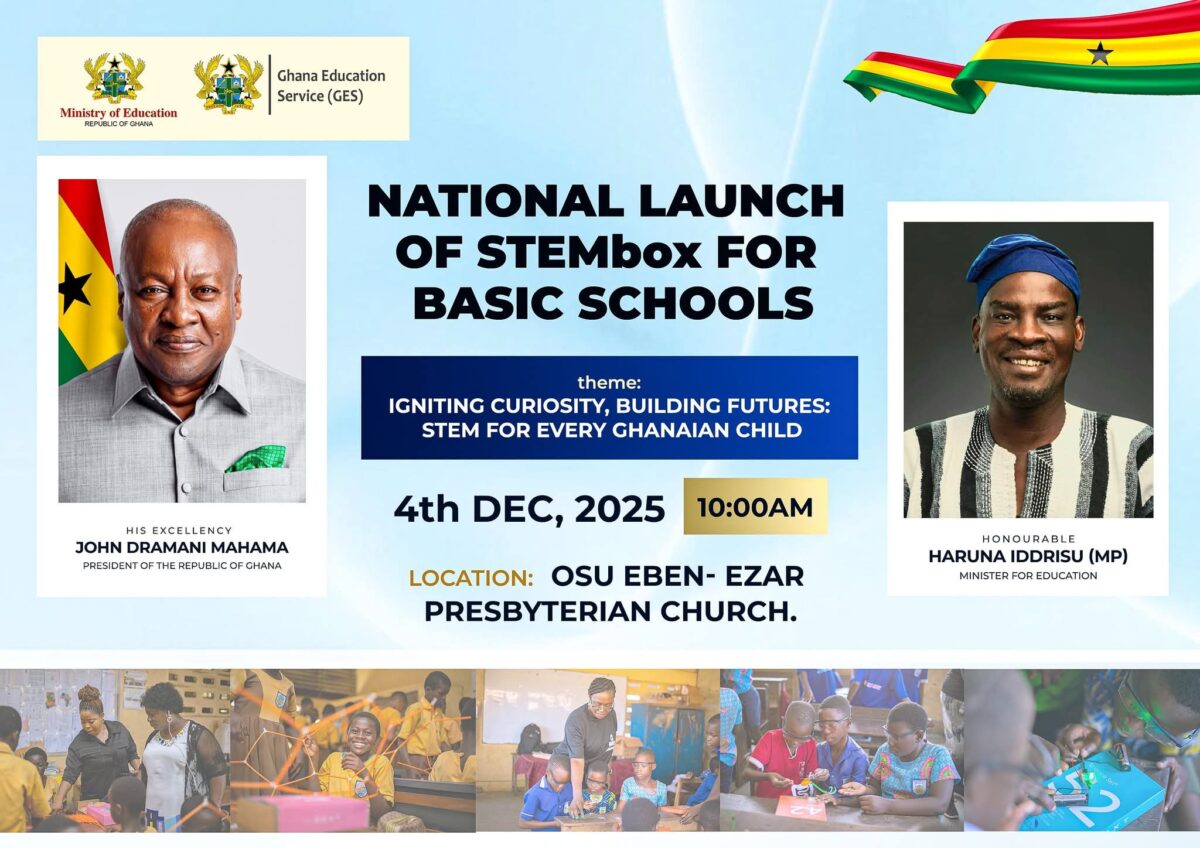 GES, President Mahama & Education Minister Roll Out STEM Box Initiative to Revolutionize Basic Schools