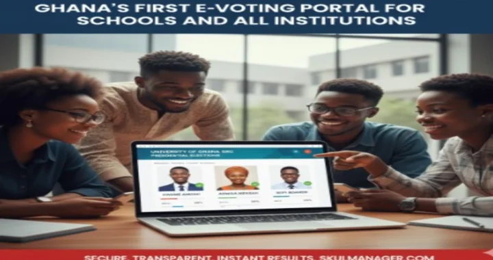 Ghana’s First E-Voting Portal for Schools and Institutions