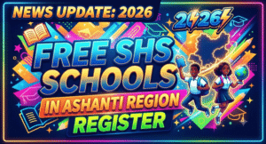 2026 Free SHS Schools in Ashanti Region Register – All Categories
